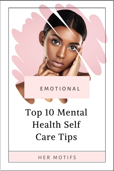 Top 10 Mental Health Self Care Tips