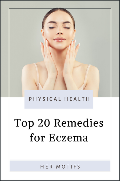 Top 20 Remedies for Eczema