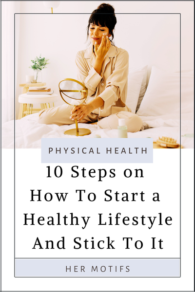 10 Steps on How To Start a Healthy Lifestyle